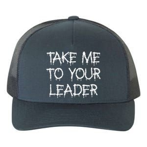 Take Me To Your Leader Halloween Alien Costume Yupoong Adult 5-Panel Trucker Hat