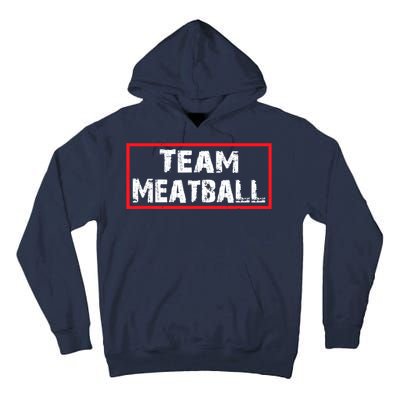 Team Meatball Tall Hoodie