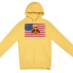 Trumpgivnig Make Thanksgiving Great Again Partyturkey Flag Cool Gift Premium Pullover Hoodie