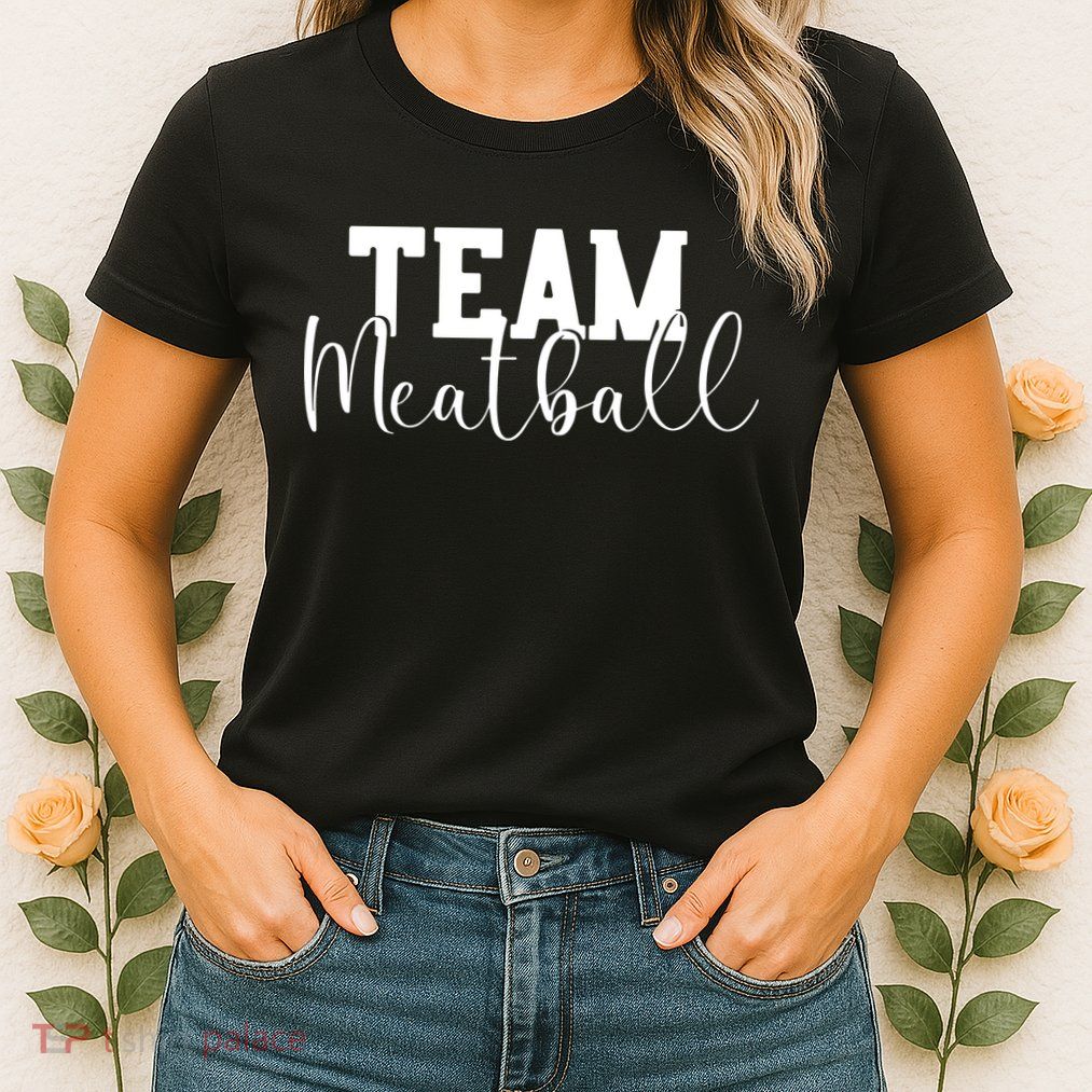Team Meatball Womens T-Shirt