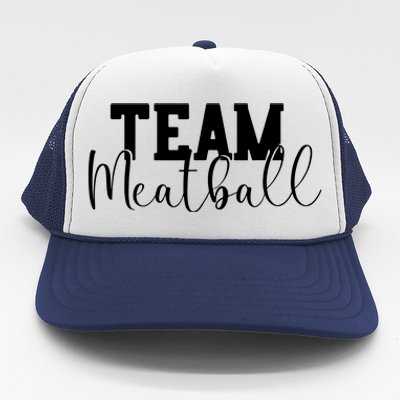 Team Meatball Trucker Hat