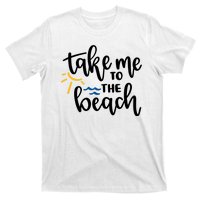 Take Me To The Beach Cute Vacation T-Shirt