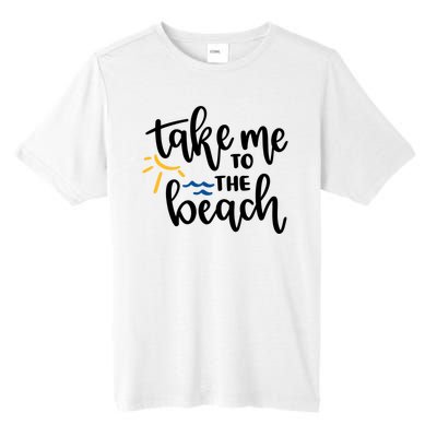 Take Me To The Beach Cute Vacation Tall Fusion ChromaSoft Performance T-Shirt