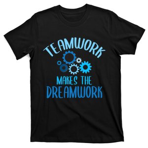 Teamwork Makes The Dreamwork Motivational Sports Quote Team T-Shirt