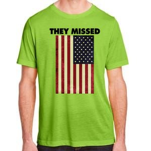 They Missed Trump Rally Shooting Gun Shot Adult ChromaSoft Performance T-Shirt