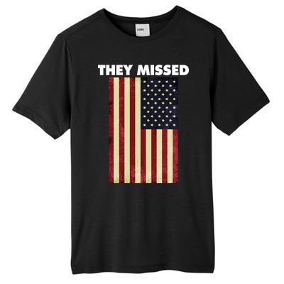 They Missed Trump Rally Shooting Gun Shot Tall Fusion ChromaSoft Performance T-Shirt