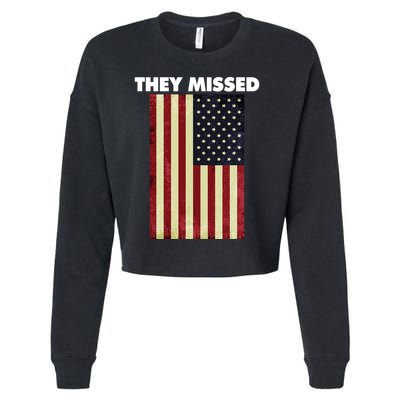 They Missed Trump Rally Shooting Gun Shot Cropped Pullover Crew
