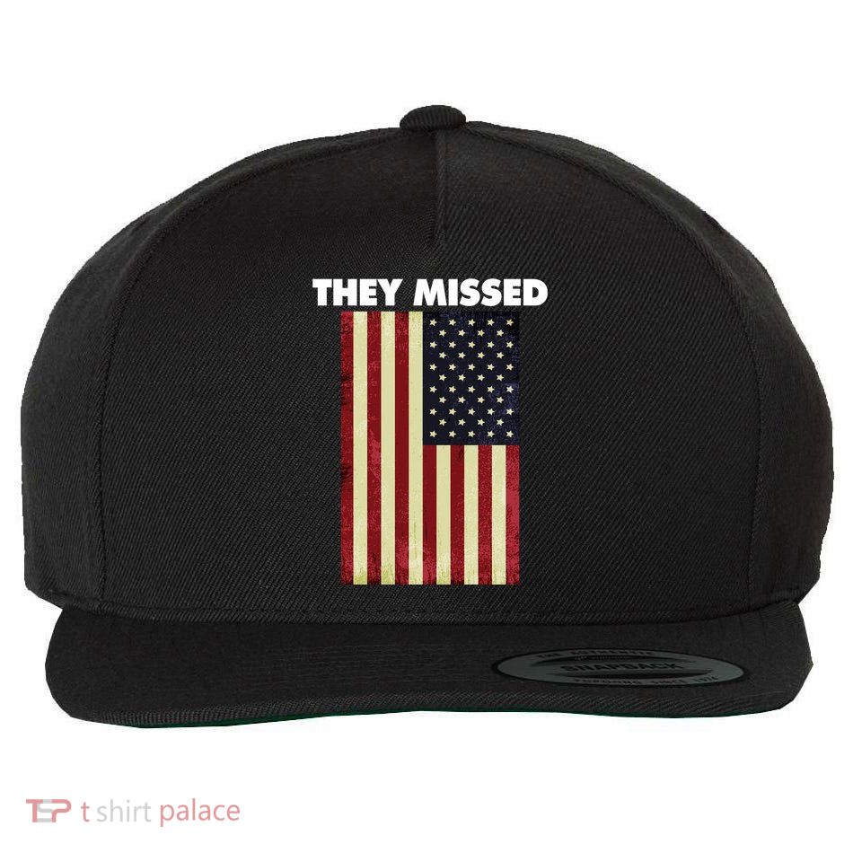 They Missed Trump Rally Shooting Gun Shot Wool Snapback Cap
