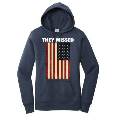 They Missed Trump Rally Shooting Gun Shot Women's Pullover Hoodie