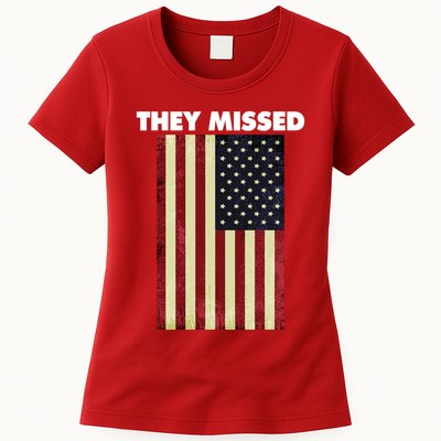 They Missed Trump Rally Shooting Gun Shot Womens T-Shirt