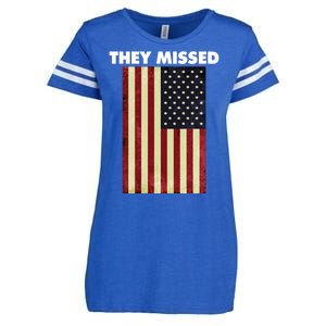 They Missed Trump Rally Shooting Gun Shot Enza Ladies Jersey Football T-Shirt