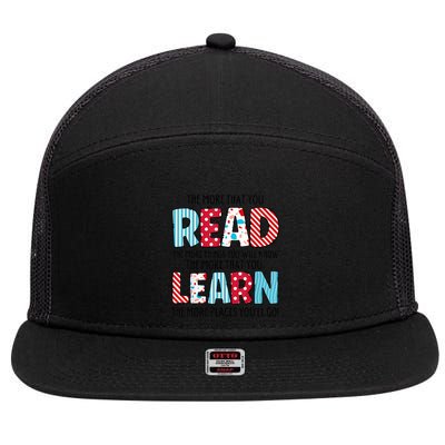 The More That You Read The More Things You Will Know 7 Panel Mesh Trucker Snapback Hat