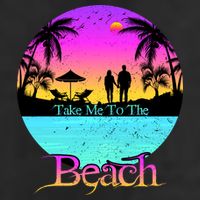 Take Me To The Beach With A Summer Couple Cool Comfort Performance Bucket Hat