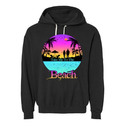 Take Me To The Beach With A Summer Couple Garment-Dyed Fleece Hoodie