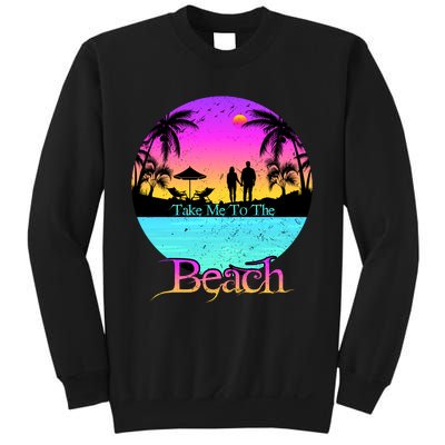 Take Me To The Beach With A Summer Couple Sweatshirt