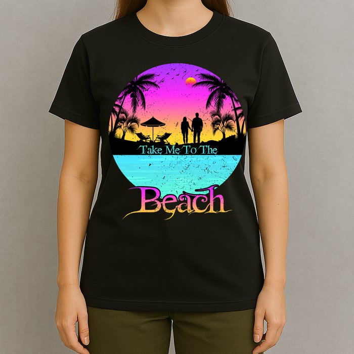 Take Me To The Beach With A Summer Couple T-Shirt