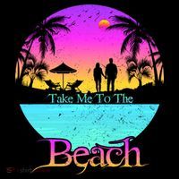 Take Me To The Beach With A Summer Couple Tall T-Shirt