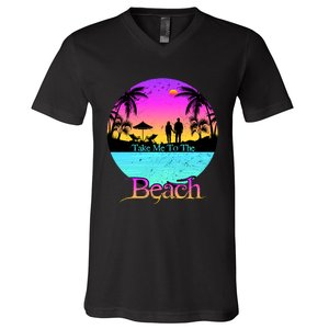 Take Me To The Beach With A Summer Couple V-Neck T-Shirt