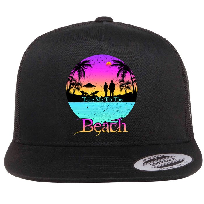 Take Me To The Beach With A Summer Couple Flat Bill Trucker Hat