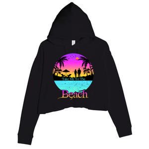 Take Me To The Beach With A Summer Couple Crop Fleece Hoodie