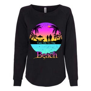 Take Me To The Beach With A Summer Couple Womens California Wash Sweatshirt