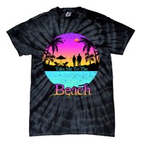 Take Me To The Beach With A Summer Couple Tie-Dye T-Shirt