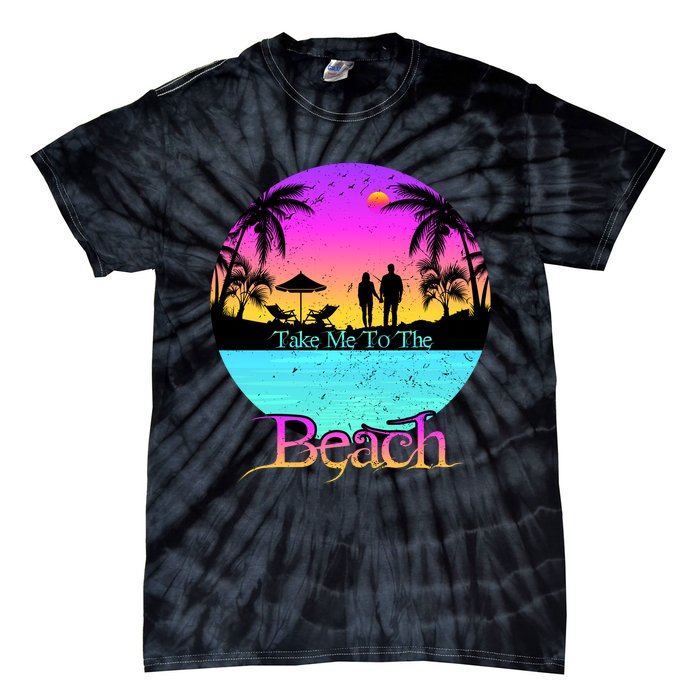 Take Me To The Beach With A Summer Couple Tie-Dye T-Shirt