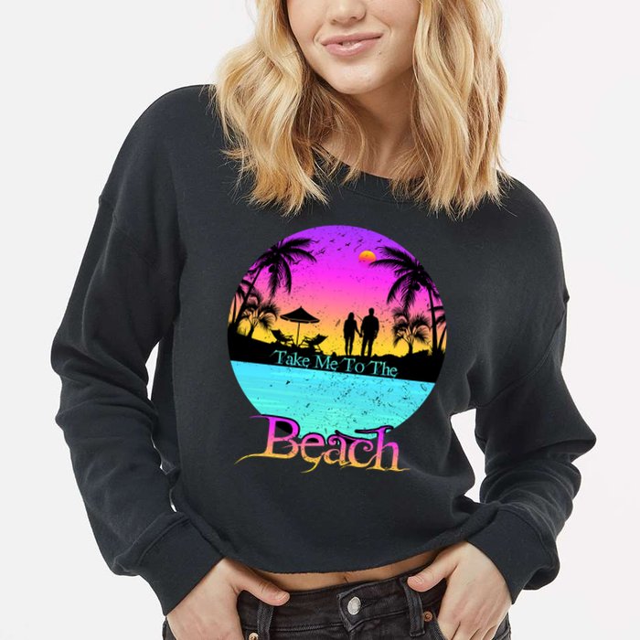 Take Me To The Beach With A Summer Couple Cropped Pullover Crew