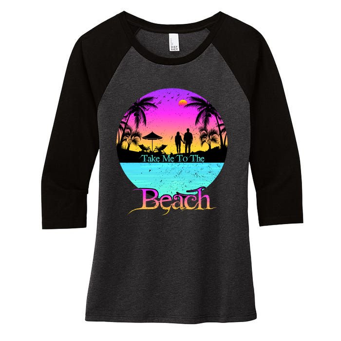 Take Me To The Beach With A Summer Couple Women's Tri-Blend 3/4-Sleeve Raglan Shirt