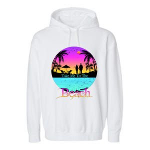 Take Me To The Beach With A Summer Couple Garment-Dyed Fleece Hoodie