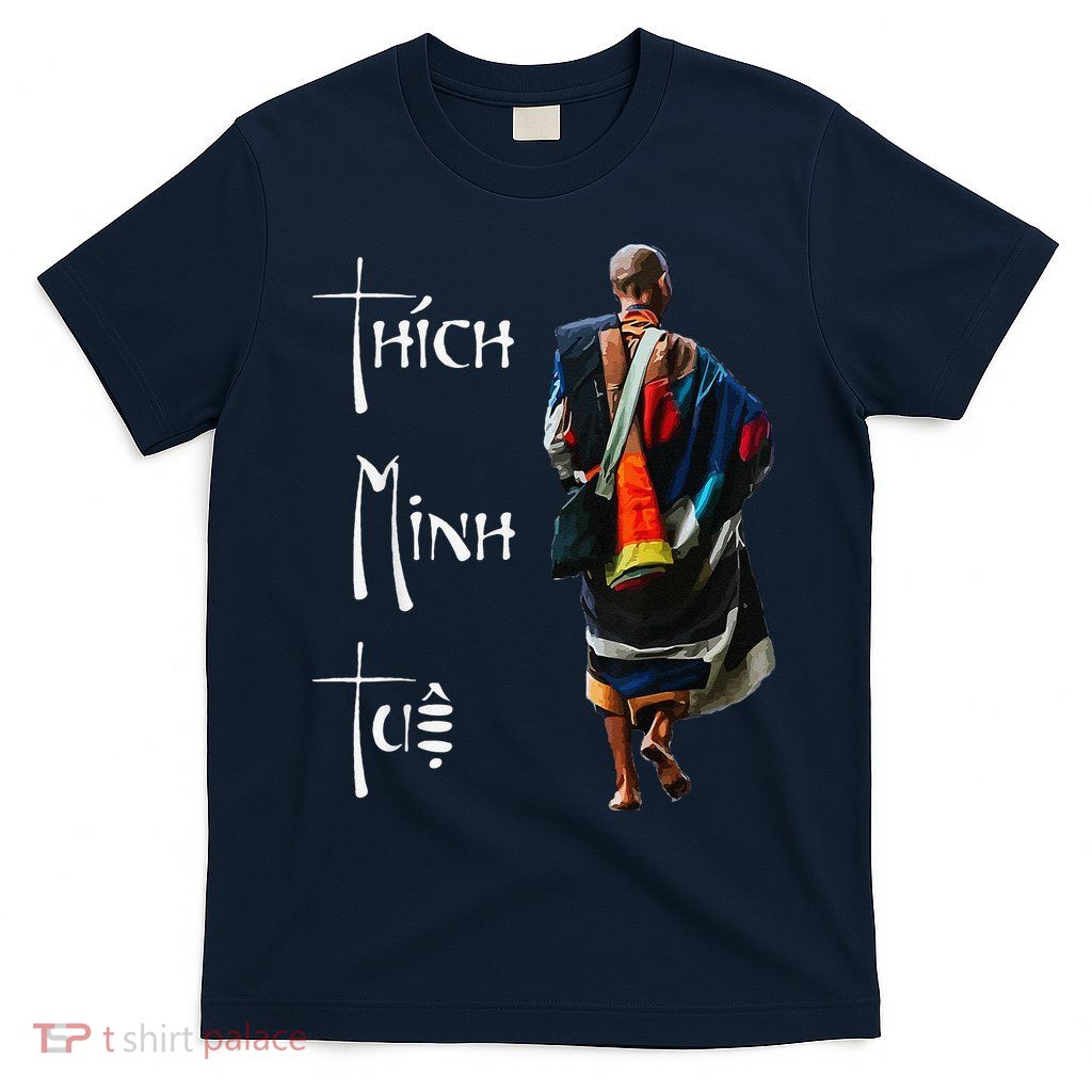 Thich Minh Tue Buddhist Monk Spiritual Journey Vietnam T-Shirt