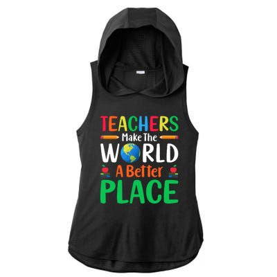 Teachers Make The World A Better Place Ladies PosiCharge Tri-Blend Wicking Draft Hoodie Tank