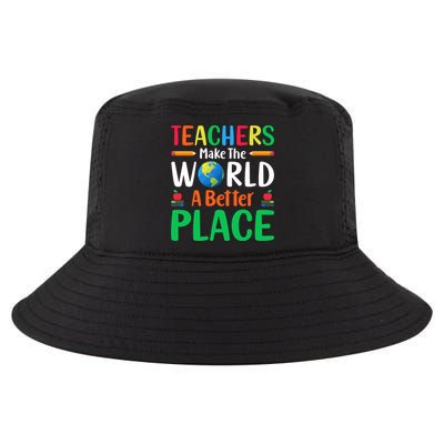 Teachers Make The World A Better Place Cool Comfort Performance Bucket Hat