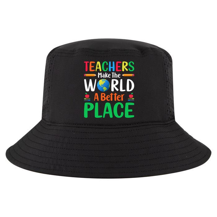 Teachers Make The World A Better Place Cool Comfort Performance Bucket Hat