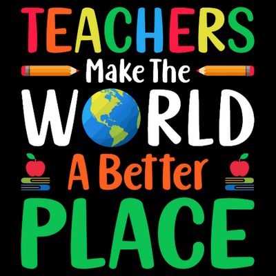 Teachers Make The World A Better Place T-Shirt