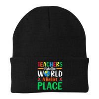 Teachers Make The World A Better Place Beanie