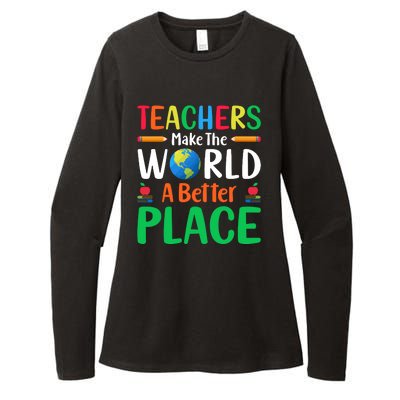 Teachers Make The World A Better Place Womens CVC Long Sleeve Shirt