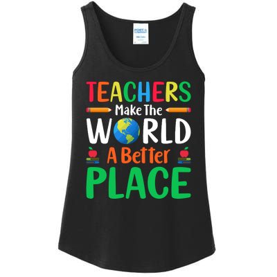 Teachers Make The World A Better Place Ladies Essential Tank