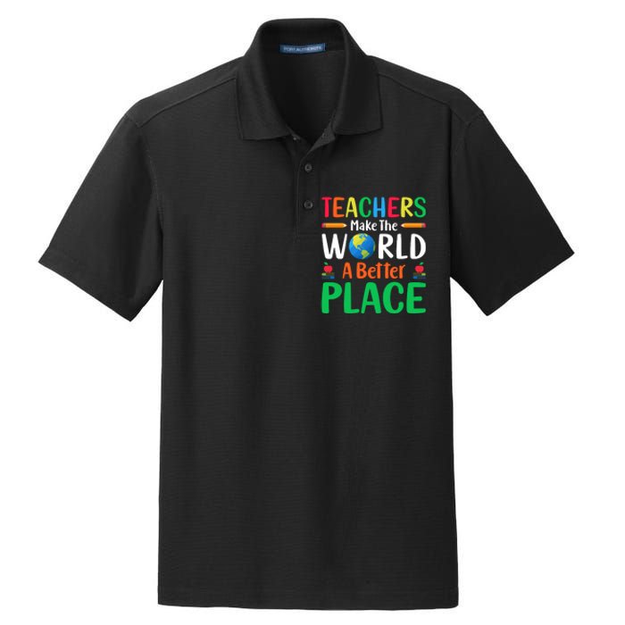 Teachers Make The World A Better Place Dry Zone Grid Polo