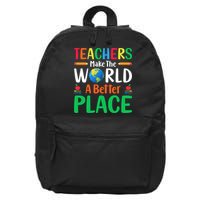 Teachers Make The World A Better Place 16 in Basic Backpack