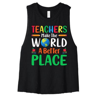 Teachers Make The World A Better Place Women's Racerback Cropped Tank