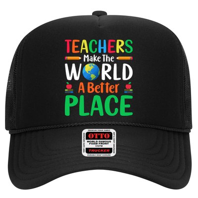 Teachers Make The World A Better Place Trucker Hat