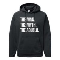 The Man The Myth The Abuelo Performance Fleece Hoodie