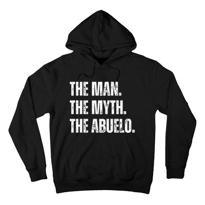 The Man The Myth The Abuelo Hoodie