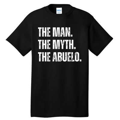 The Man The Myth The Abuelo Tall T-Shirt