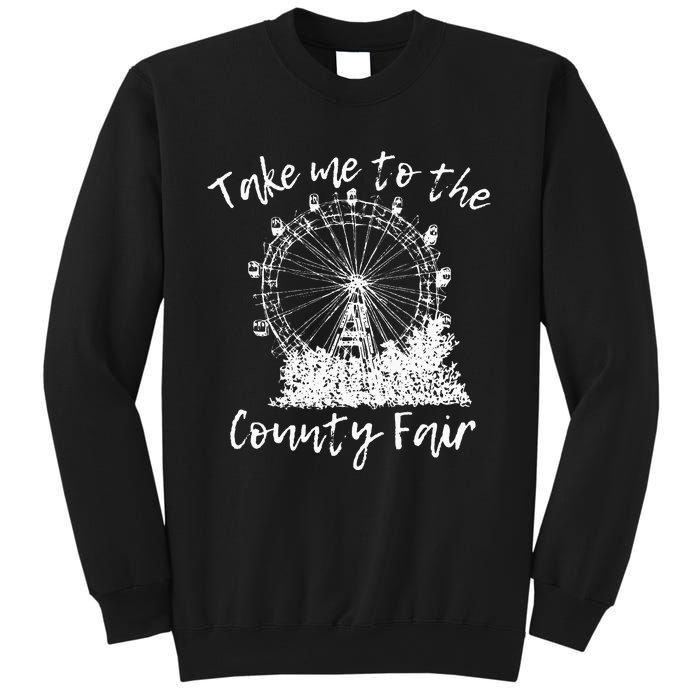 Take Me To The County Fair for Summer Sweatshirt