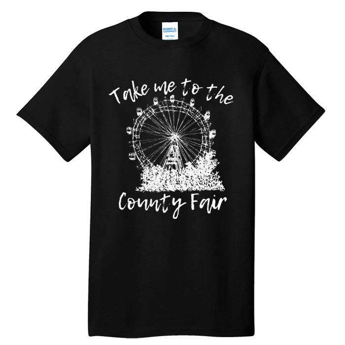 Take Me To The County Fair for Summer Tall T-Shirt