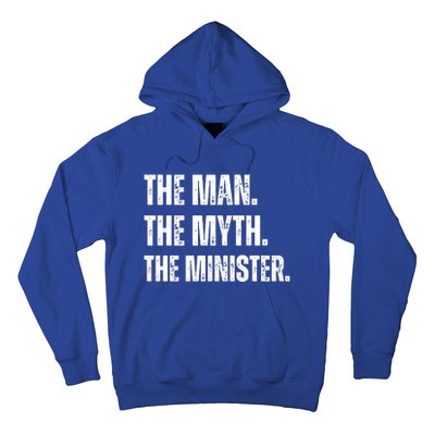 The Man The Myth The The Minister. Hoodie