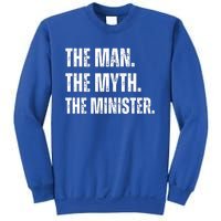 The Man The Myth The The Minister. Sweatshirt