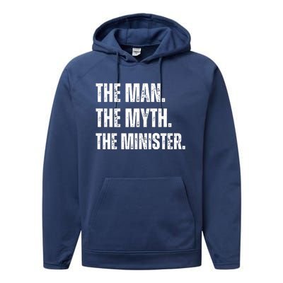 The Man The Myth The The Minister. Performance Fleece Hoodie